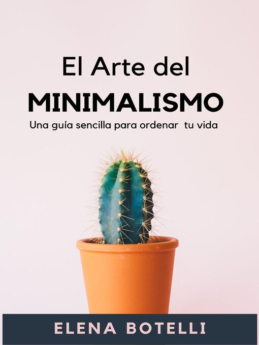 Title details for El Arte del Minimalismo by Elena Botelli - Available